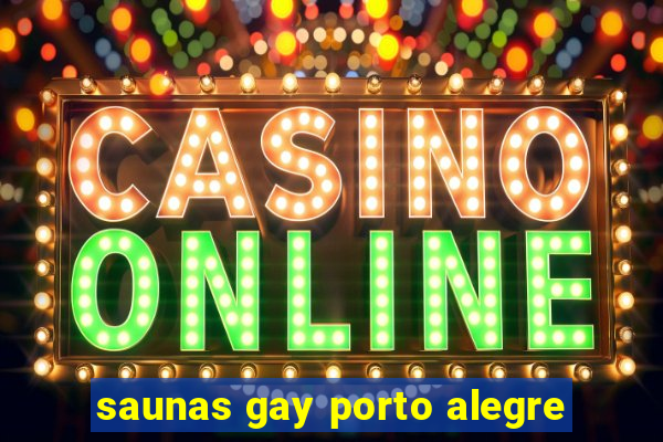 saunas gay porto alegre